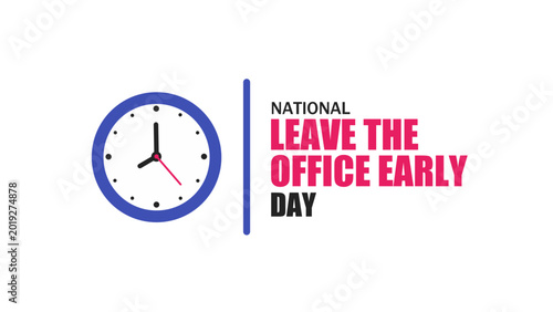 Photos National Leave The Office Early Day holiday design