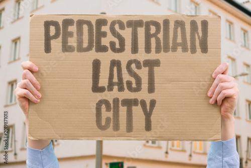 Tableau sur toile "Pedestrian Last City" Walking residents are systematically treated as low-priority in city planning