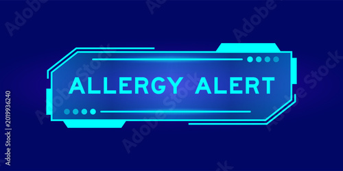 Fényképezés Futuristic hud banner that have word allergy alert on user interface screen on b