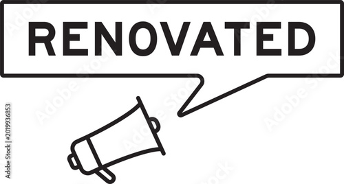 Bild auf Leinwand Megaphone icon with speech bubble in word renovated on white background