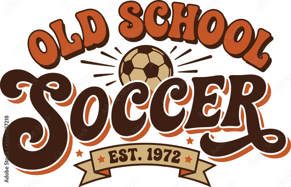 Obraz premium Old school soccer retro vintage t shirt design with soccer ball and banner est 1972.