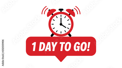 Red alarm clock on speech bubble with text 1 day to go for countdown reminder or deadline announcement.