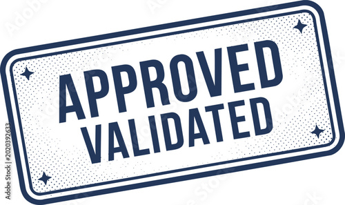 Stamp with approved and validated text on grunge metal background