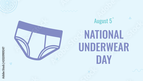 National Underwear Day on August 5th, human hygiene, comfort, and health support