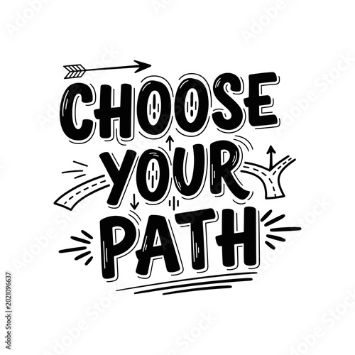 Choose Your Path Motivational Typography.