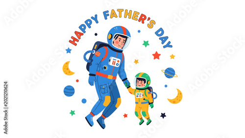 Schilderij op canvas Father's Day in Space: A heartwarming illustration of a father and child astronaut duo floating in space with the words Happy Father's Day