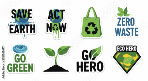 Eco-Conscious Stickers Collection: A vibrant collection of stickers promoting environmental awareness, featuring slogans like Save Earth, Act Now, Zero Waste, and Go Green.