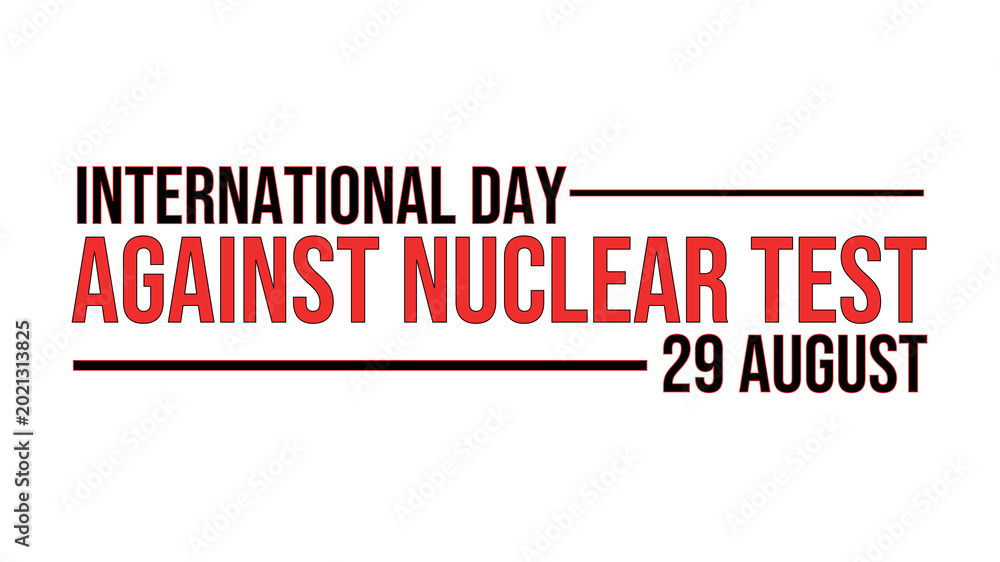 Fototapeta premium International Day Against Nuclear Tests clean and modern banner promoting global peace and disarmament