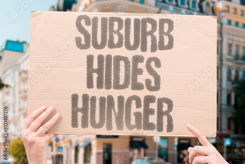 Bild auf Leinwand "Suburb Hides Hunger" Hunger in affluent suburbs goes untracked by mainstream statistics