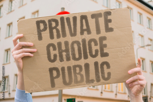 Принти на полотні "Private Choice Public" What was once considered private is now subject to public law and prosecution