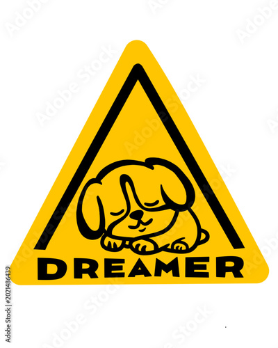 DREAMER cachorro precaución.