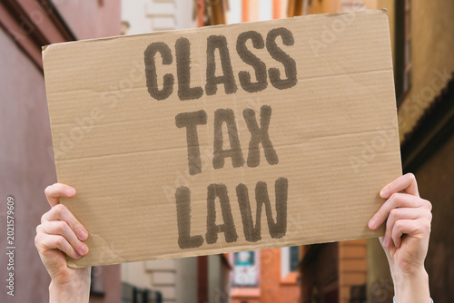 Принти на полотні "Class Tax Law" Class determines your tax rate and the law applied to you is never quite the same