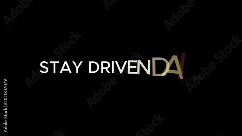 Stay driven text appears on a black background to provide a motivational message for professional growth.