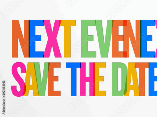 Vibrant typography announces upcoming event with colorful lettering