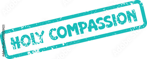 Foto Distressed greenish blue rubber stamp with the powerful words Holy Compassion co