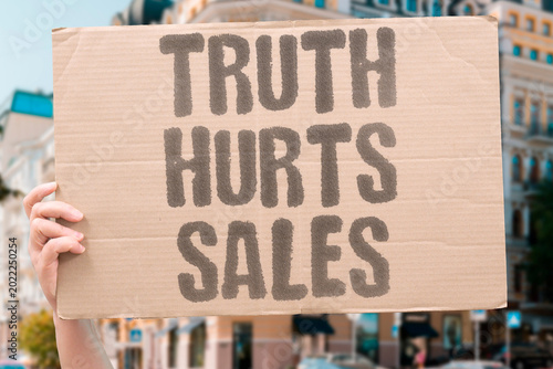 Fotografie "Truth Hurts Sales" Factual information contradicting preferred beliefs gets rejected