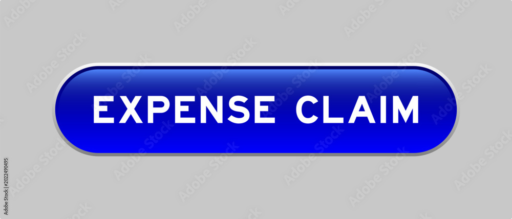 Fototapeta premium Blue color capsule shape button with word expense claim on gray background