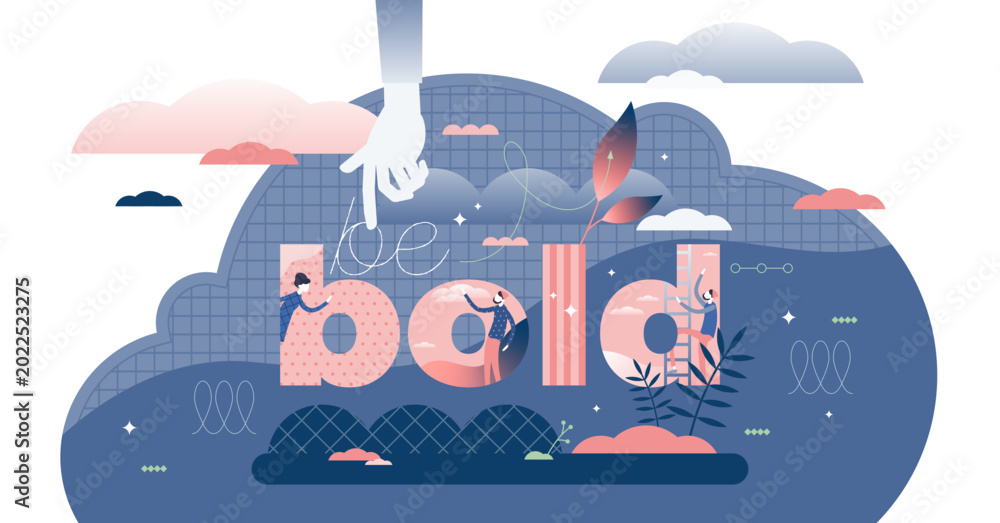 Naklejka premium Be bold mindset illustration flat tiny persons concept, transparent background. Abstract decorative modern style quote letters. Inspirational personal vision idea.
