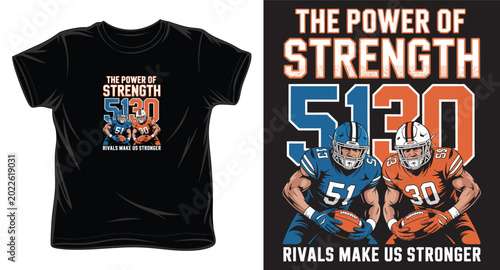 American football rivals design with text the power of strength rivals make us stronger.