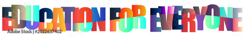 Colorful text design promoting education for everyone concept