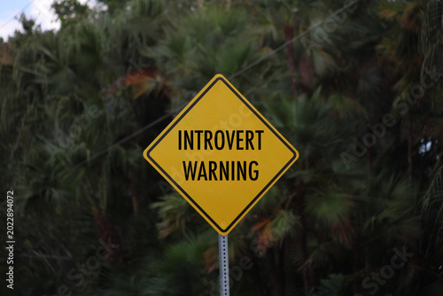 Yellow Introvert warning joke sign 