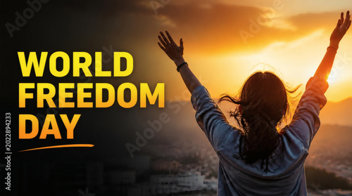 world freedom day dramatic liberty scene bold modern text hope celebration editorial high detail realism grandeur