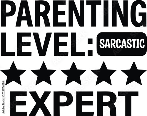 Fotografi Parenting level sarcastic expert ribbon with stars black and white vector