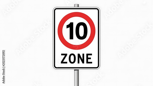 Speed limit sign, traffic sign, road sign, speed zone sign, 10 km/h zone