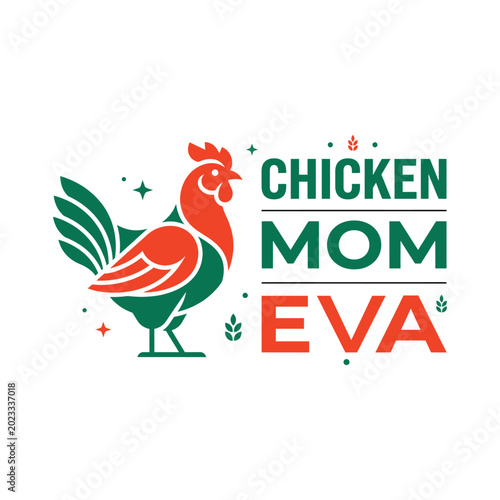 Chicken Mom Eva colorful typography and green and orange rooster illustration for apparel design.
