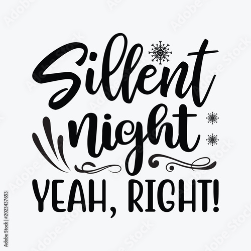 Photos Sillent night yeah right