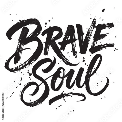 Quadro su tela Brave Soul Hand Drawn Vector Lettering