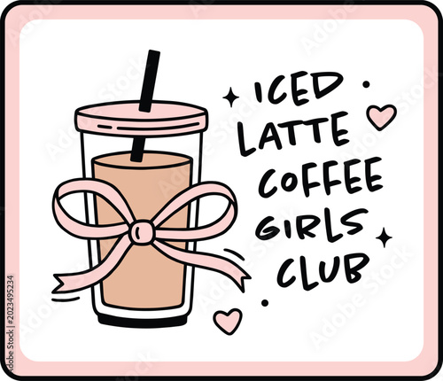 Iced coffee latte girls club sticker cafe style girly coquette pink aesthetic sign shirt design logo illustration. Summer drink to go cup with bow printable black outline drawing text lettering print.