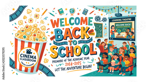 Cinema Classroom: A vibrant illustration welcomes students back to school with a popcorn bucket, film strips, and cheerful children in a classroom setting, evoking excitement for the academic year.