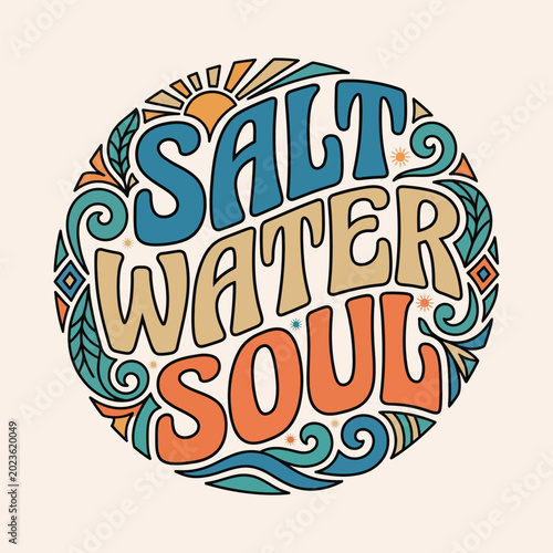 Salt water soul retro groovy vector illustration with sun waves organic patterns for beach and surf lifestyle good vibes illustration typography lettering bohemian lifestyle