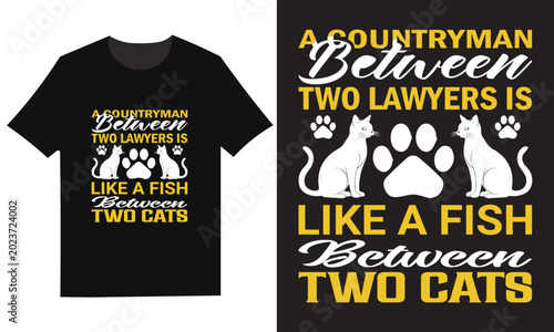 T shirt design a countryman between two lawyers is like a fish between two cats