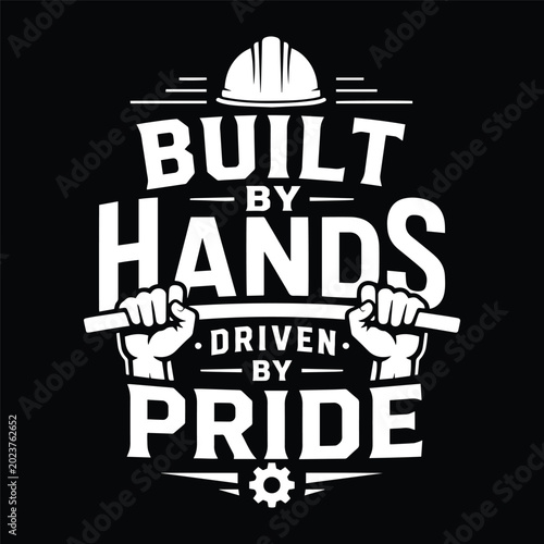 Built By Hands Driven By Pride Blue Collar Typography