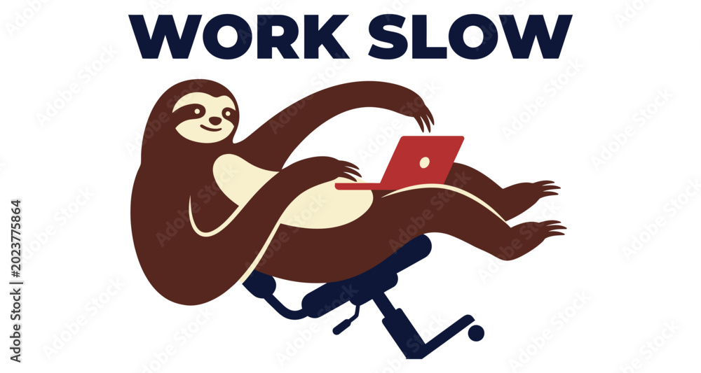 Fototapeta premium Sloth working on laptop with 'work slow' text in simple vector silhouette style