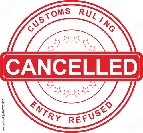 Fotografi A round rubber stamp displays a cancelled customs ruling with entry refused
