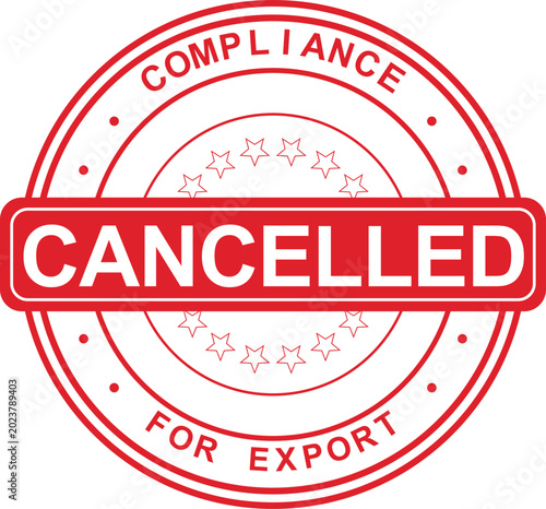 Canvas Print A red round rubber stamp with the word CANCELLED for export compliance