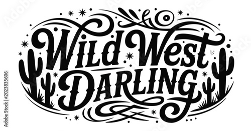 Fotografía hand lettering wild west darling with stars and cactus black and white vector art design collection, western typography style, rustic desert theme illustration, cowboy aesthetic badge concept