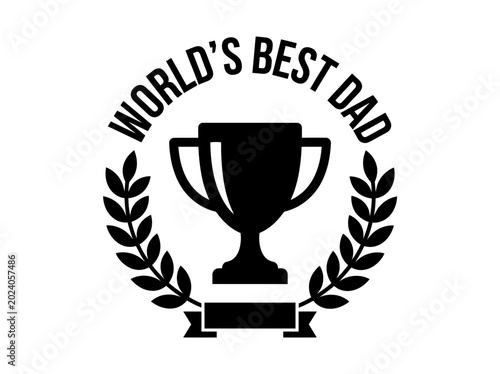 Worlds Best Dad Trophy Fathers Day Award Vector