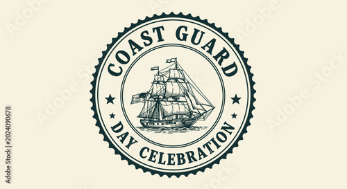 Coast Guard Day Celebration Seal Emblem.