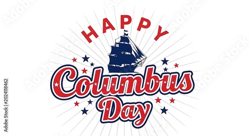 Happy columbus day greeting with ship and stars on white background