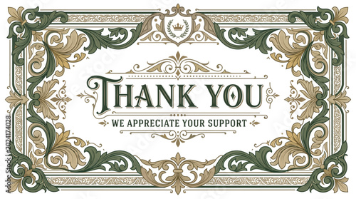 Photos Elegant Ornate Border with Thank You and We Appreciate Your Support Message