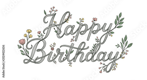 Elegant happy birthday calligraphy intertwined with delicate pink and yellow flowers on a clean white background.