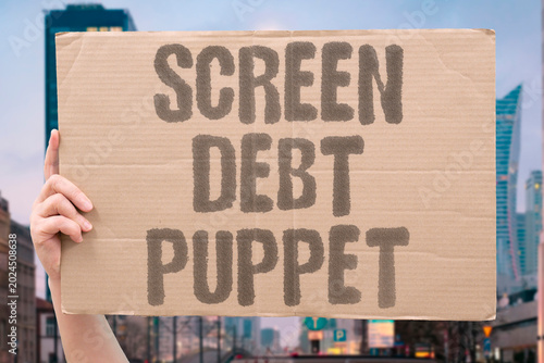 Bilde på lerret "Screen Debt Puppet" Digital addiction unpayable debt and managed opposition are control tools