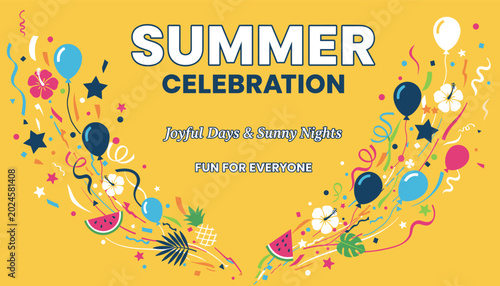 A vibrant yellow banner for a summer celebration, featuring balloons, confetti, stars, tropical flowers, and fruit slices, with text 'SUMMER CELEBRATION Joyful Days & Sunny Nights FUN FOR EVERYONE'.