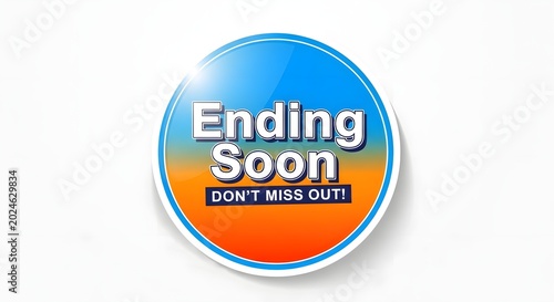 Colorful ending soon sticker with dont miss out text transparent background