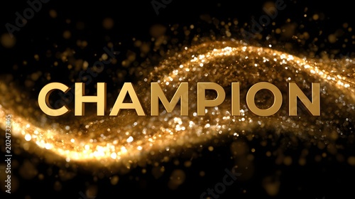 Shiny gold word 'CHAMPION' surrounded by glowing particle effects