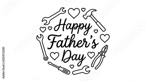 Vector illustration of Happy Father’s Day typography with tools and hearts, symbolizing fatherhood, appreciation and celebration, isolated on a transparent background